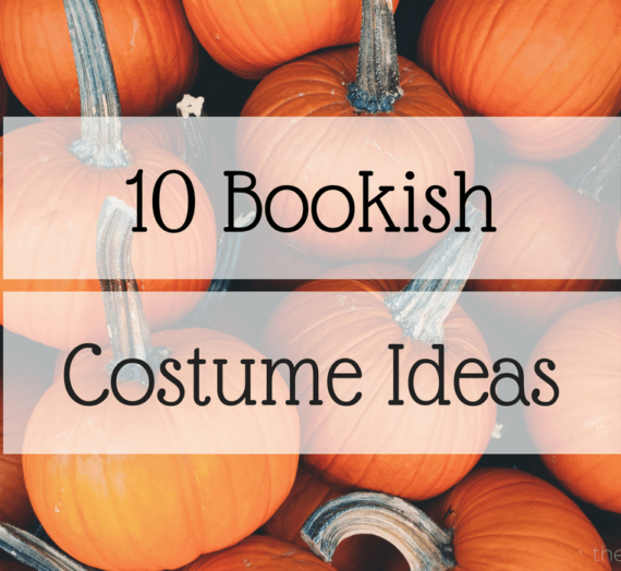 10 Bookish Costume Ideas
