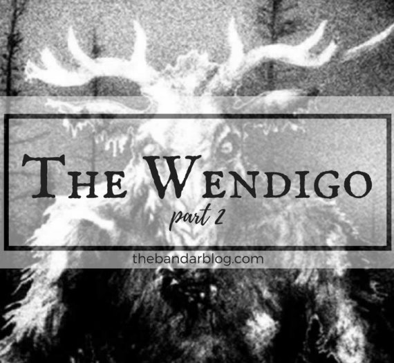 The Wendigo, Part 2