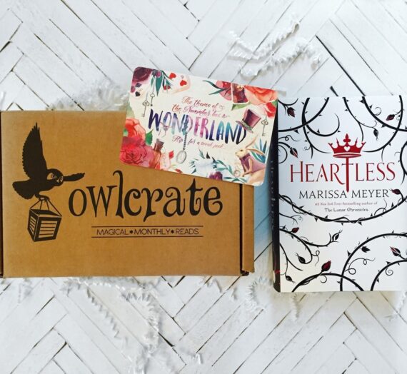 OwlCrate Unboxing + Heartless Review