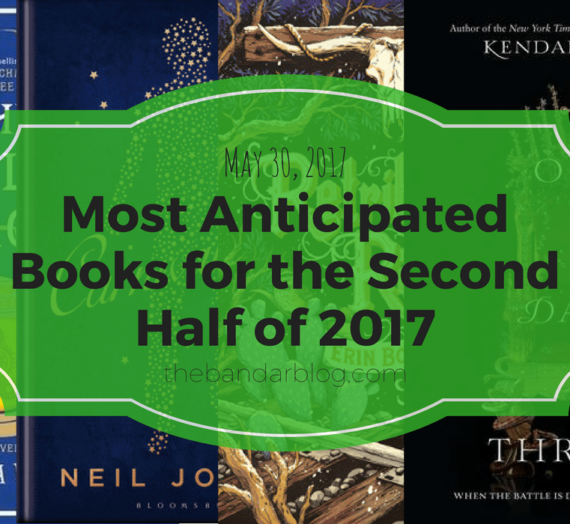 Most Anticipated Books for the Second Half of 2017