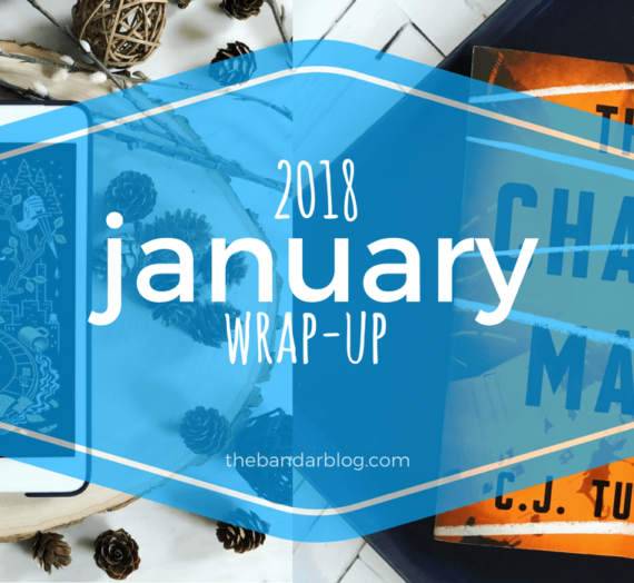 January Wrap-Up: A Fabulous Start to 2018