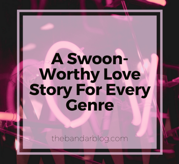 A Swoon-Worthy Love Story For Every Genre
