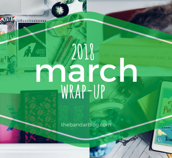March Wrap-Up: An Excellent Reading Month!