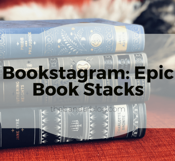 Bookstagram: Epic Book Stacks
