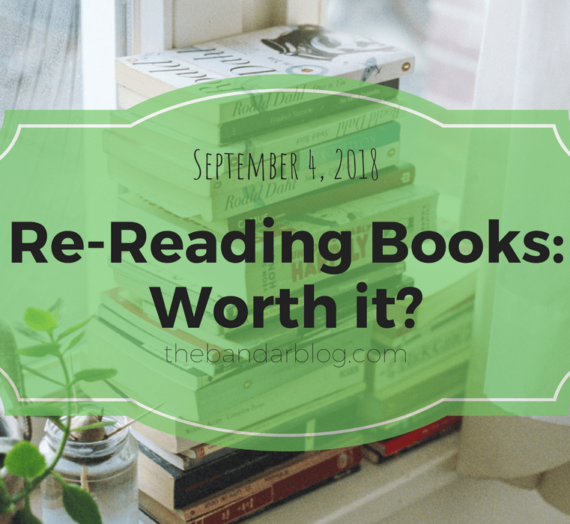 Re-Reading Books: Worth it?