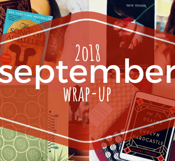 September Wrap Up: Hello September, Goodbye September
