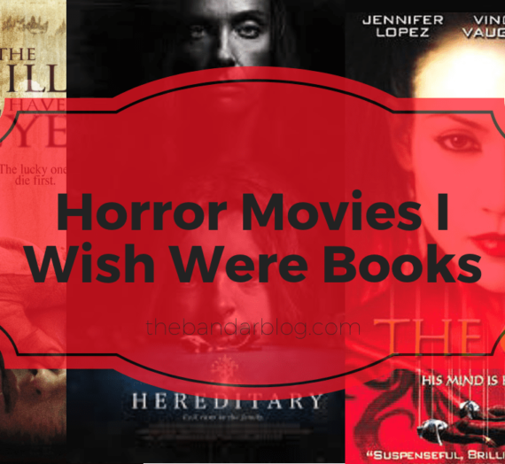 Horror Movies I Wish Were Books