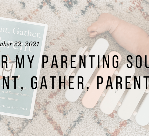 For My Parenting Soul: Hunt, Gather, Parent